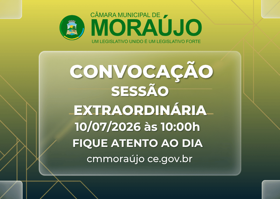 Sess&atilde;o Extraordin&aacute;ria - 10/07/2026 - 10:00h